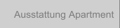 Ausstattung Apartment